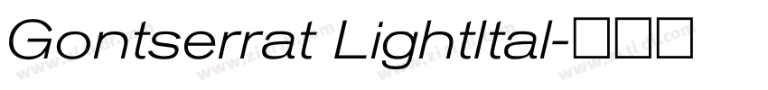 Gontserrat LightItal字体转换 Gontserrat LightItal字体转换
